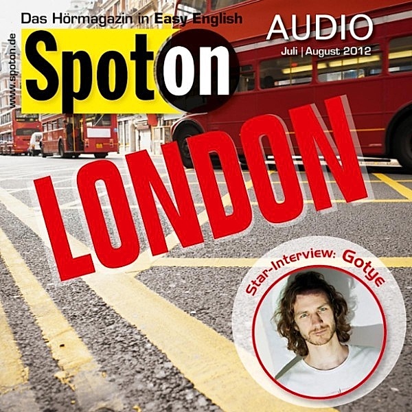 Spot on Audio - Englisch lernen mit Spaß Audio - London, Brent Kenji Kitahama