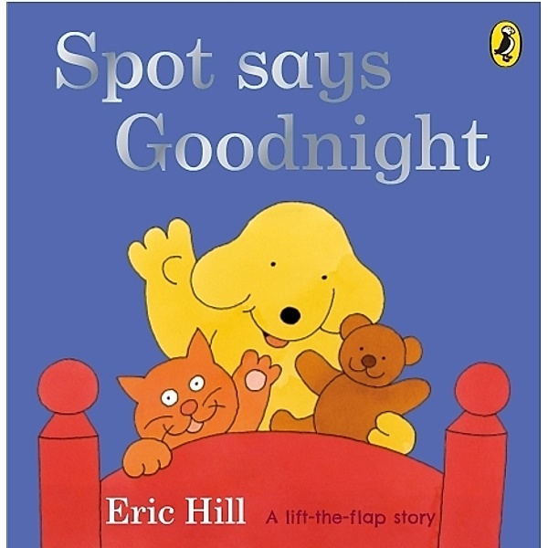Spot Says Goodnight, Eric Hill