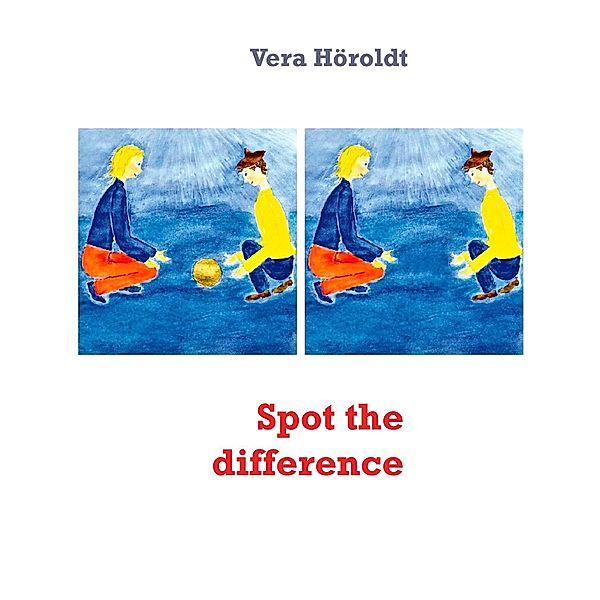 Spot the difference, Vera Höroldt