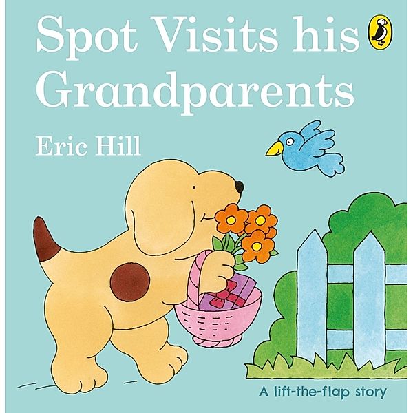 Spot Visits His Grandparents, Eric Hill