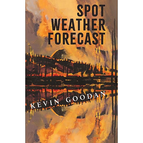 Spot Weather Forecast, Kevin Goodan