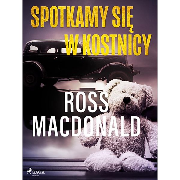 Spotkamy sie w kostnicy, Ross Macdonald