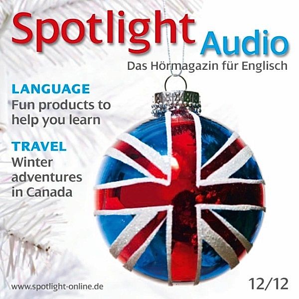 Spotlight Audio - Englisch lernen Audio - Winterabenteuer in Kanada, Spotlight Verlag