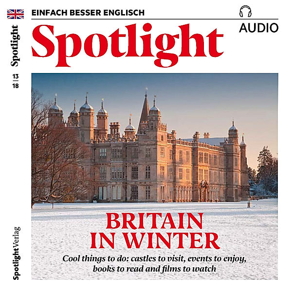 Spotlight Audio - Englisch lernen Audio - Großbritannien im Winter, Spotlight Verlag