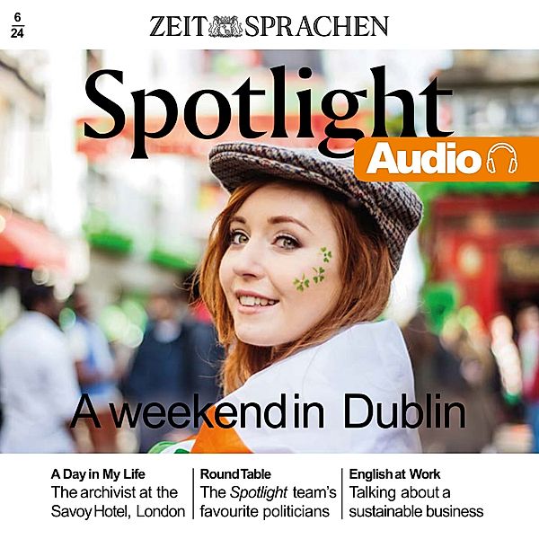 Spotlight Audio - Englisch lernen Audio – A weekend in Dublin, Owen Connors