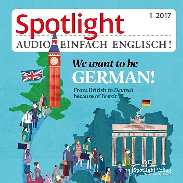 Spotlight Audio - Englisch lernen Audio - Brexit - und nun?, Spotlight Verlag