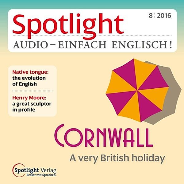 Spotlight Audio - Englisch lernen Audio - Cornwall, Spotlight Verlag