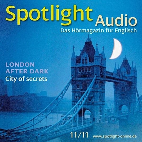 Spotlight Audio - Englisch lernen Audio - Londons dunkle Seite, Rita Forbes, Michael Pilewski