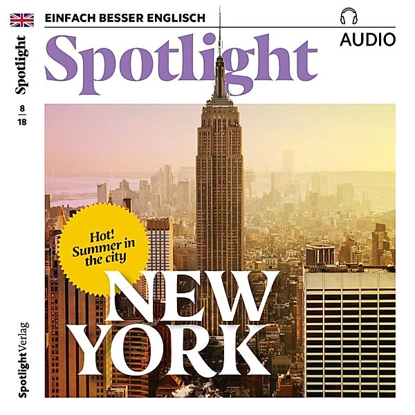 Spotlight Audio - Englisch lernen Audio - New York, Owen Connors