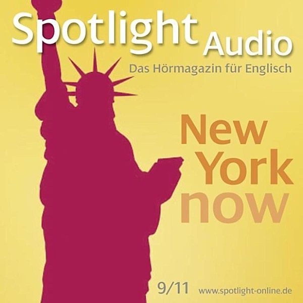 Spotlight Audio - Englisch lernen Audio - New York heute, Rita Forbes, Michael Pilewski