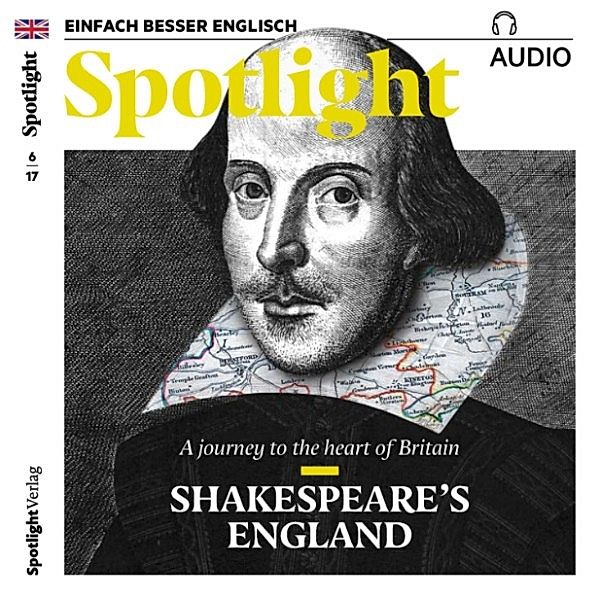 Spotlight Audio - Englisch lernen Audio - Shakespeares England, Spotlight Verlag