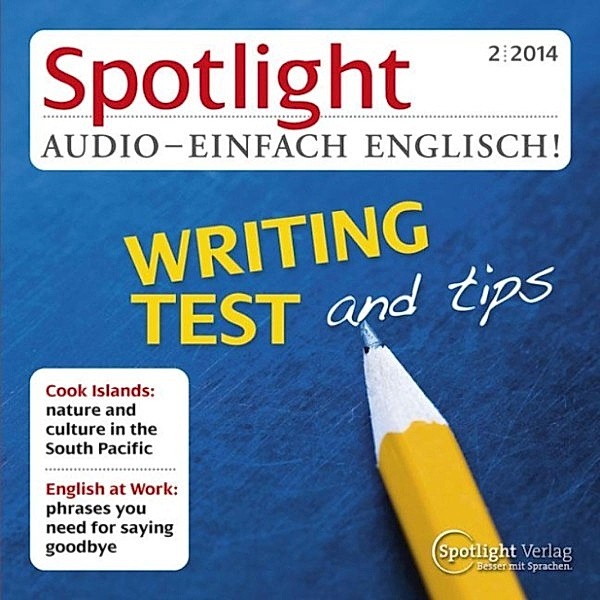Spotlight Audio - Englisch lernen Audio - Tipps für den IELTS-Test, schriftlicher Teil, Spotlight Verlag