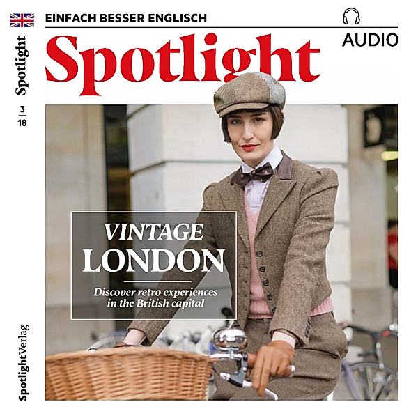 Spotlight Audio - Englisch lernen Audio - Vintage London, Spotlight Verlag