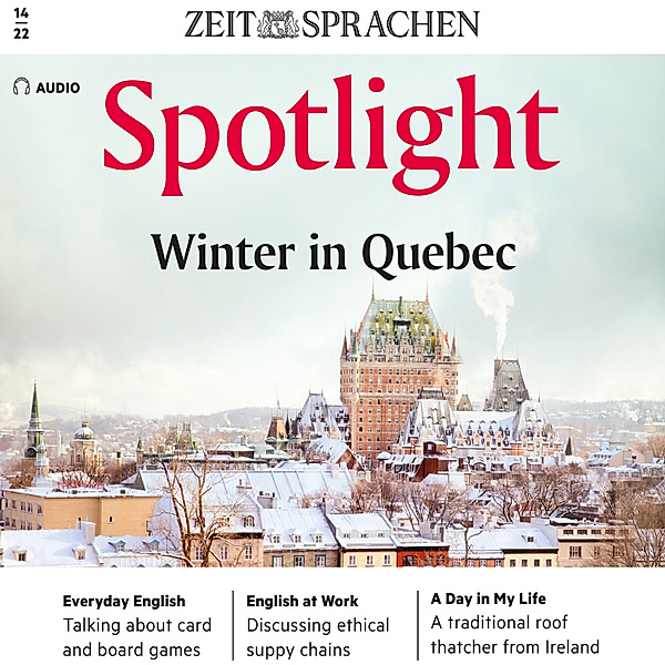 Spotlight Audio - Englisch lernen Audio - Winter in Quebec, Owen Connors