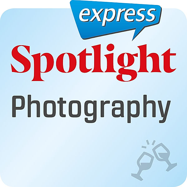 Spotlight express - Spotlight express – Photography, Spotlight Verlag