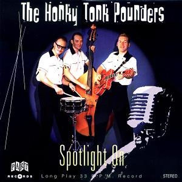 Spotlight On (10) (Vinyl), The Honky Tonk Pounders