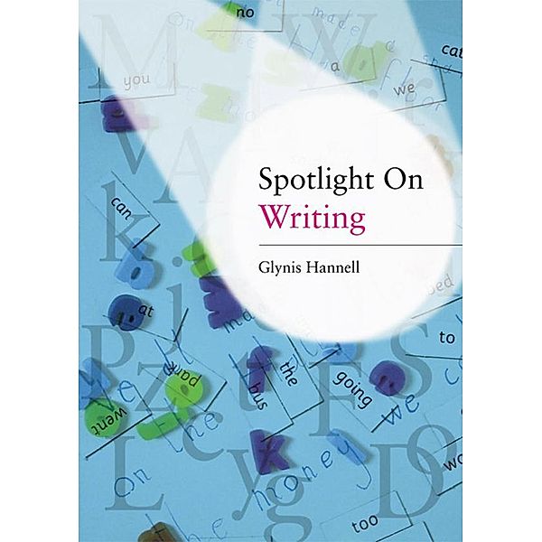 Spotlight on Writing, Glynis Hannell