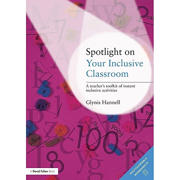 Spotlight on Your Inclusive Classroom, Glynis Hannell
