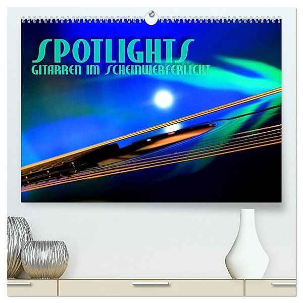 SPOTLIGHTS - Gitarren im Scheinwerferlicht (hochwertiger Premium Wandkalender 2024 DIN A2 quer), Kunstdruck in Hochglanz, Renate Bleicher