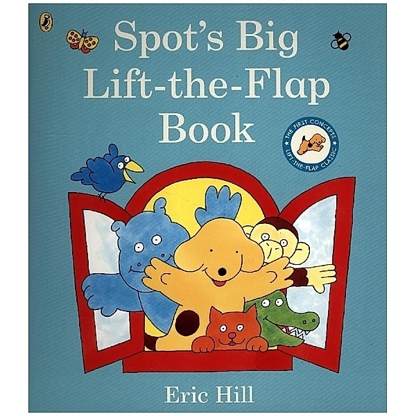Spot's Big Lift-the-flap Book, Eric Hill