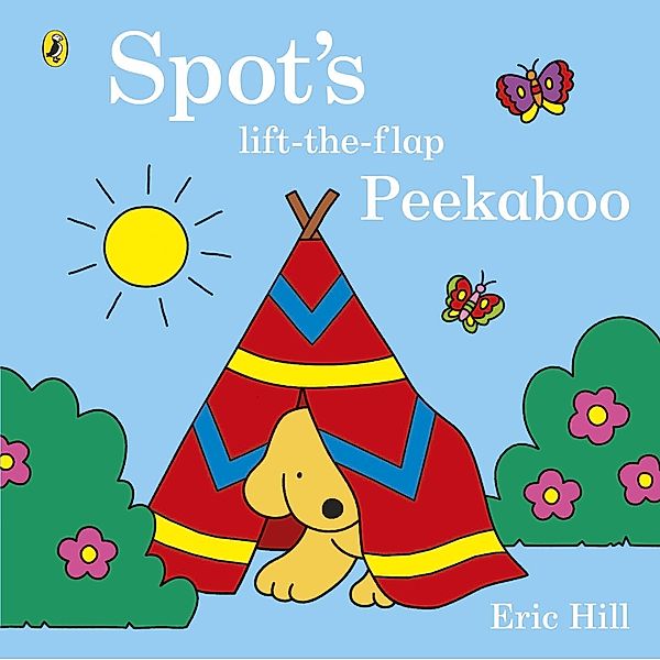Spot's Lift-the-Flap Peekaboo, Eric Hill