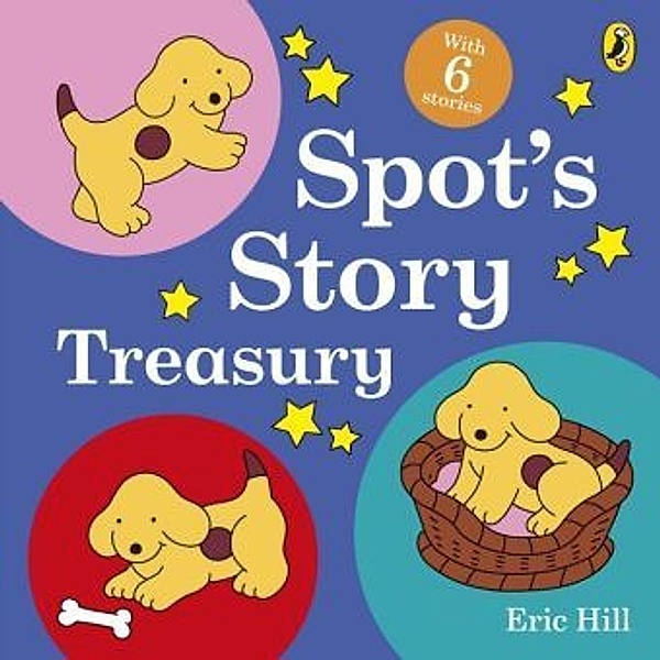 Spot's Story Treasury, Eric Hill