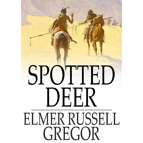 Spotted Deer / The Floating Press, Elmer Russell Gregor