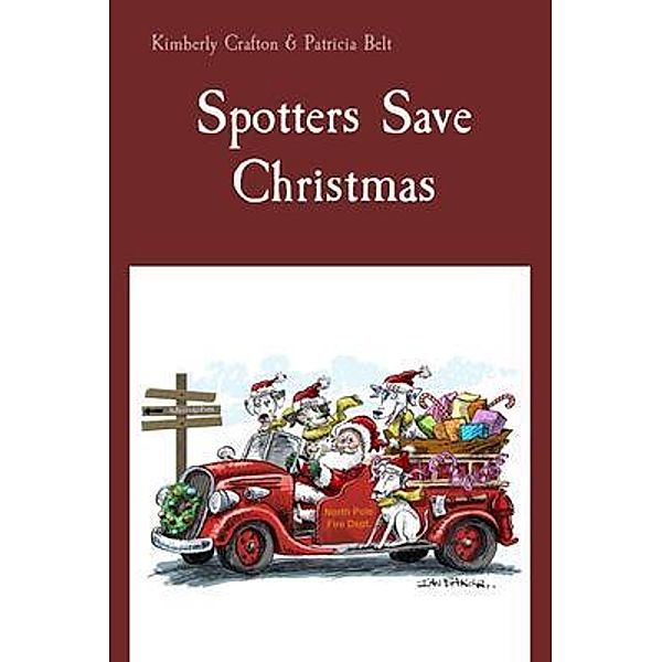 Spotters Save Christmas, Kimberly Crafton, Patricia Belt