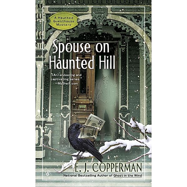 Spouse on Haunted Hill / A Haunted Guesthouse Mystery Bd.8, E. J. Copperman