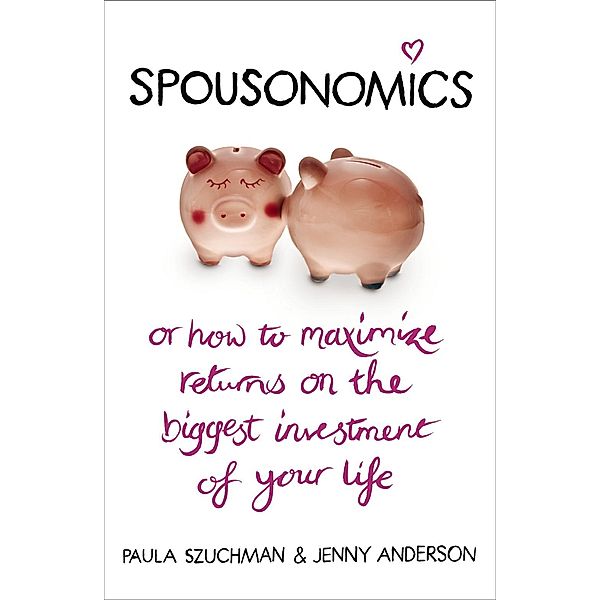 Spousonomics, Jenny Anderson, Paula Szuchman