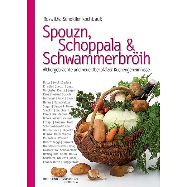 Spouzn, Schoppala & Schwammerbröih, Roswitha Scheidler