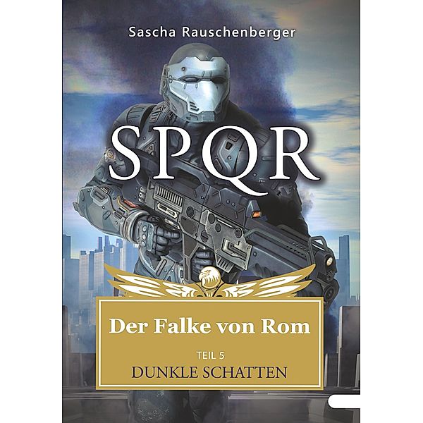 SPQR - Der Falke von Rom, Sascha Rauschenberger