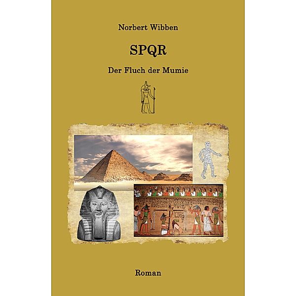 SPQR - Der Fluch der Mumie, Norbert Wibben