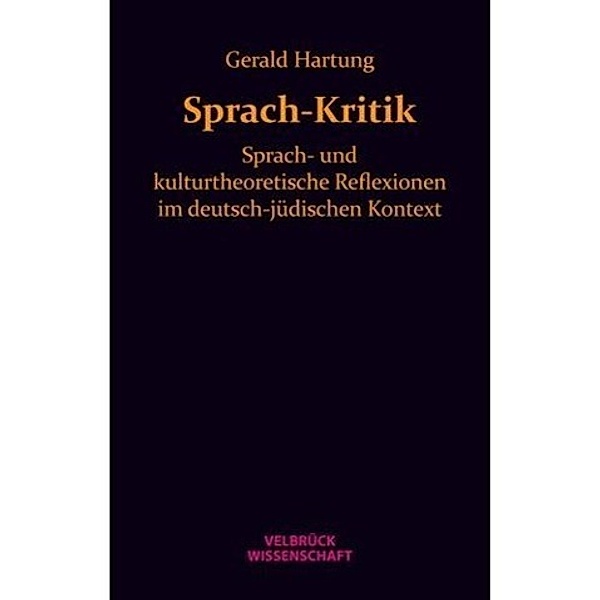 Sprach-Kritik, Gerald Hartung