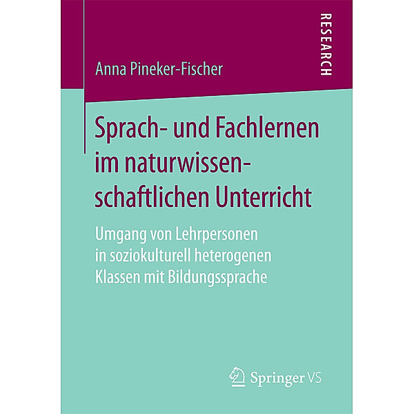 Sprach- und Fachlernen im naturwissenschaftlichen Unterricht, Anna Pineker-Fischer