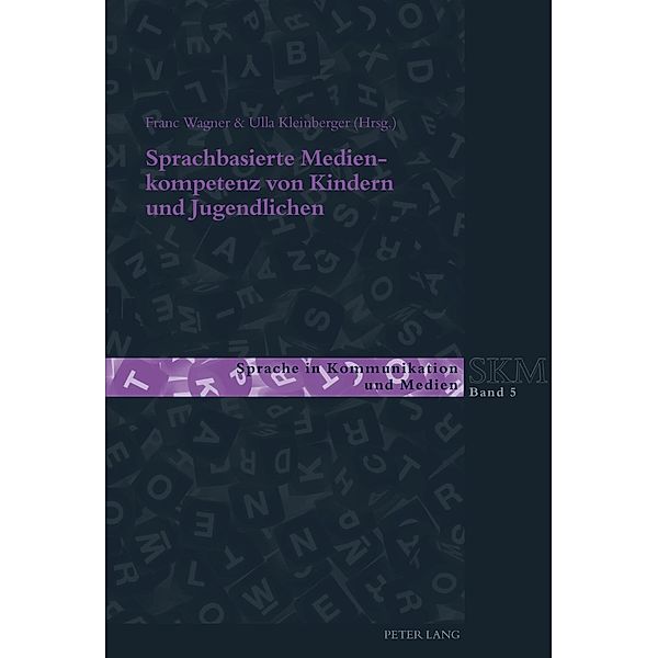 Sprachbasierte Medienkompetenz von Kindern und Jugendlichen