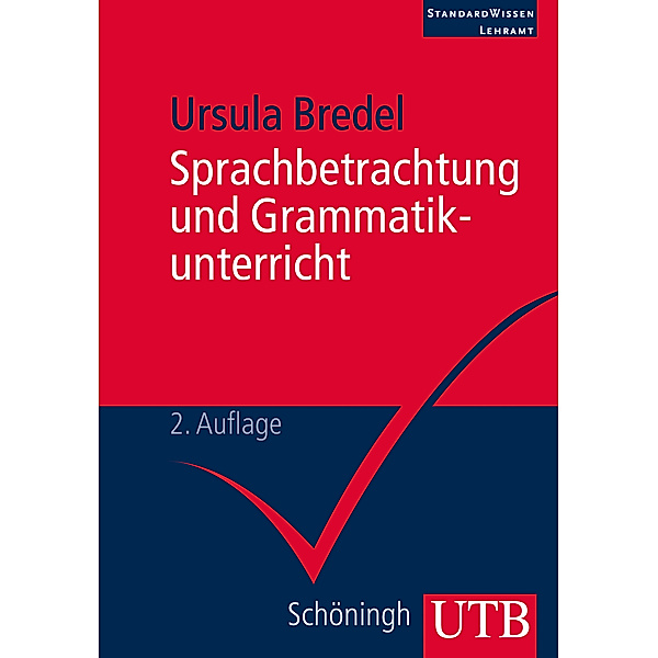 Sprachbetrachtung und Grammatikunterricht, Ursula Bredel