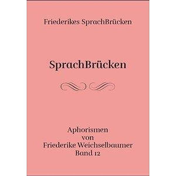 SprachBrücken, Friederike Weichselbaumer