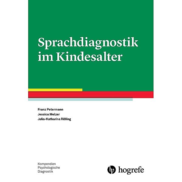 Sprachdiagnostik im Kindesalter, Jessica Melzer, Franz Petermann, Julia-Katharina Rissling