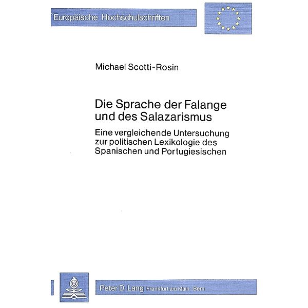 SPRACHE DER FALANGE UND D. SALAZARISMUS, Michael Scotti-Rosin