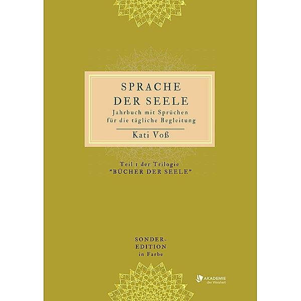 SPRACHE DER SEELE (Farb-Edition), Kati Voss