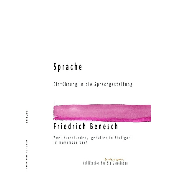 Sprache Einführung in die Sprachgestaltung, Friedrich Benesch