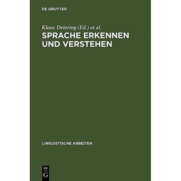 Sprache erkennen und verstehen / Linguistische Arbeiten Bd.119