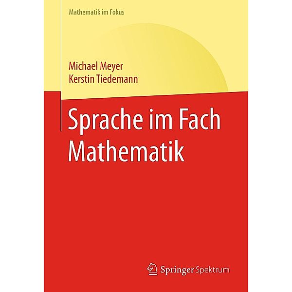 Sprache im Fach Mathematik / Mathematik im Fokus, Michael Meyer, Kerstin Tiedemann