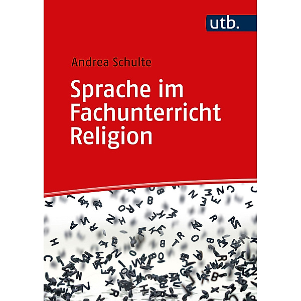 Sprache im Fachunterricht Religion, Andrea Schulte