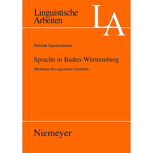 Sprache in Baden-Württemberg / Linguistische Arbeiten Bd.526, Helmut Spiekermann