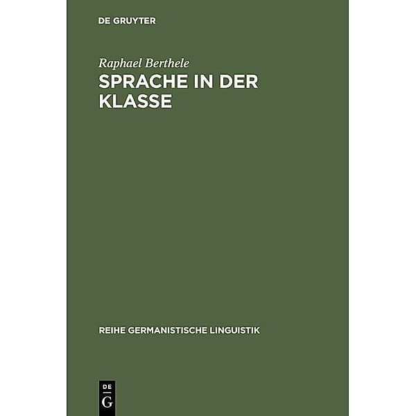 Sprache in der Klasse / Reihe Germanistische Linguistik, Raphael Berthele