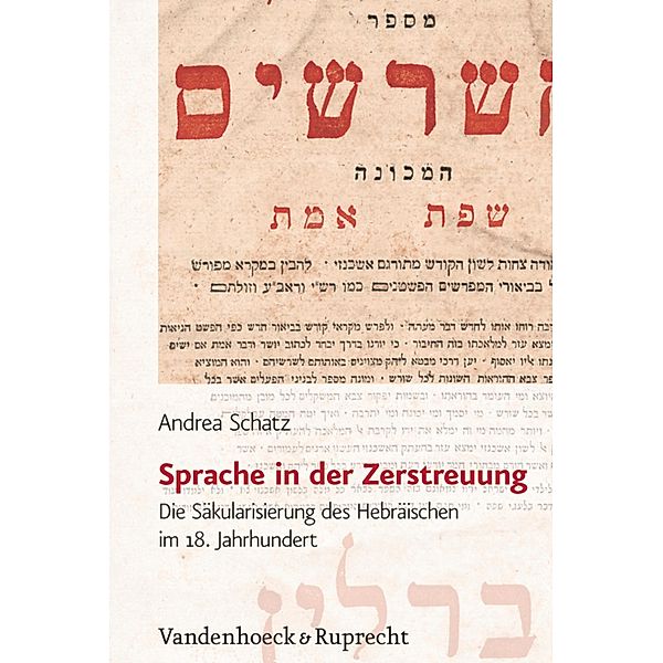 Sprache in der Zerstreuung / Jüdische Religion, Geschichte und Kultur (JRGK), Andrea Schatz