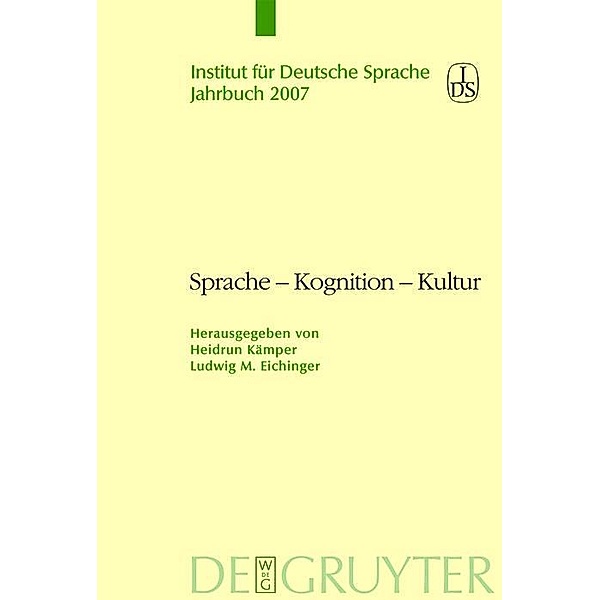 Sprache - Kognition - Kultur / Jahrbuch des Instituts für Deutsche Sprache
