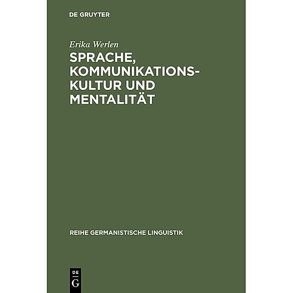 Sprache, Kommunikationskultur und Mentalität / Reihe Germanistische Linguistik Bd.194, Erika Werlen